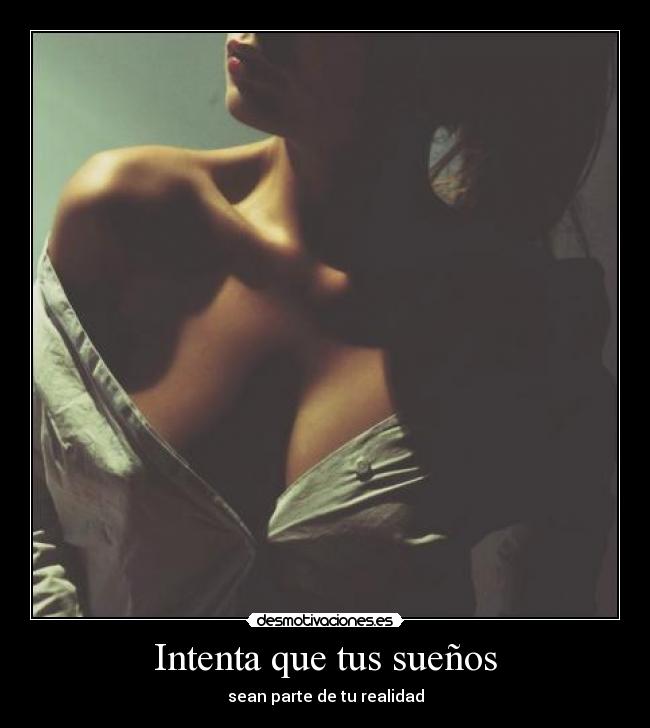 Intenta que tus sueños - 