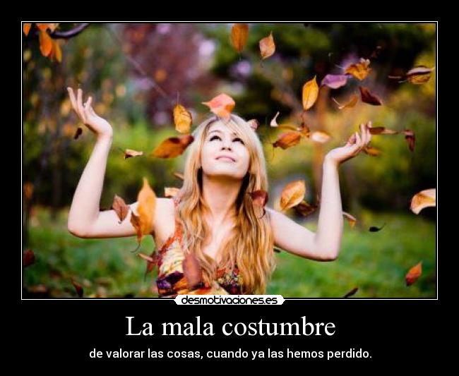 La mala costumbre - 