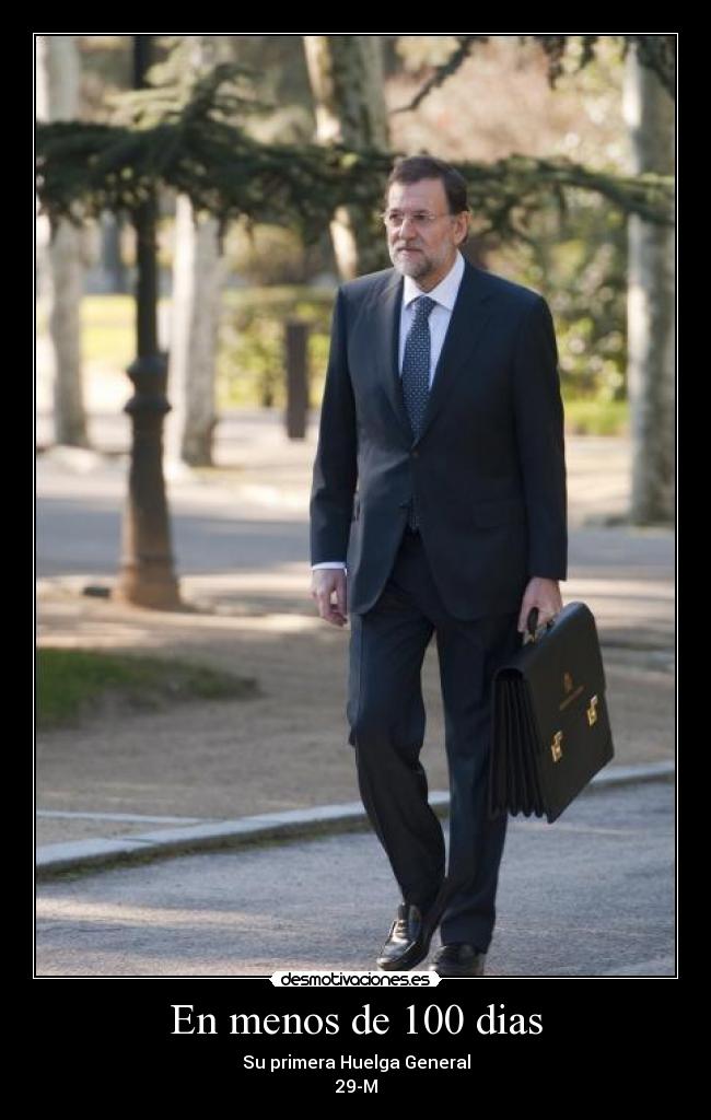 En menos de 100 dias - Su primera Huelga General
29-M