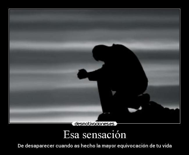 Esa sensación -
