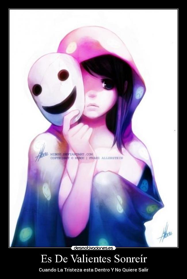 Es De Valientes Sonreír - Cuando La Tristeza esta Dentro Y No Quiere Salir