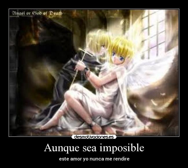 Aunque sea imposible -