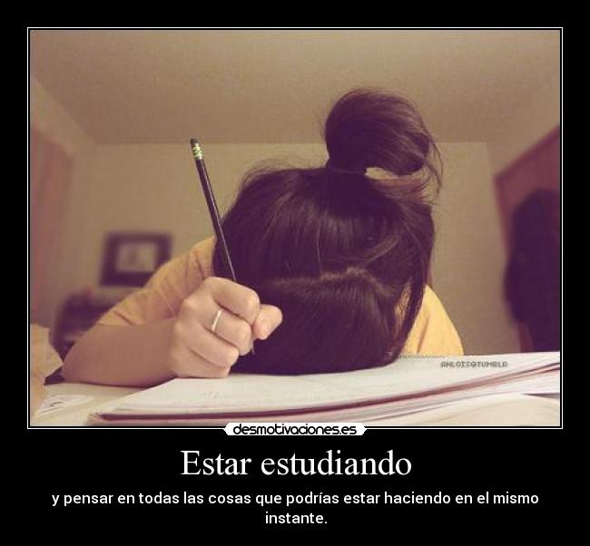 Estar estudiando -