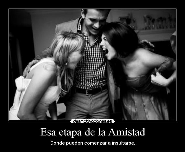 Esa etapa de la Amistad - 