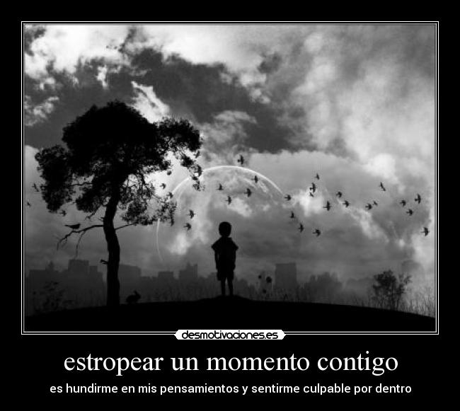 estropear un momento contigo -