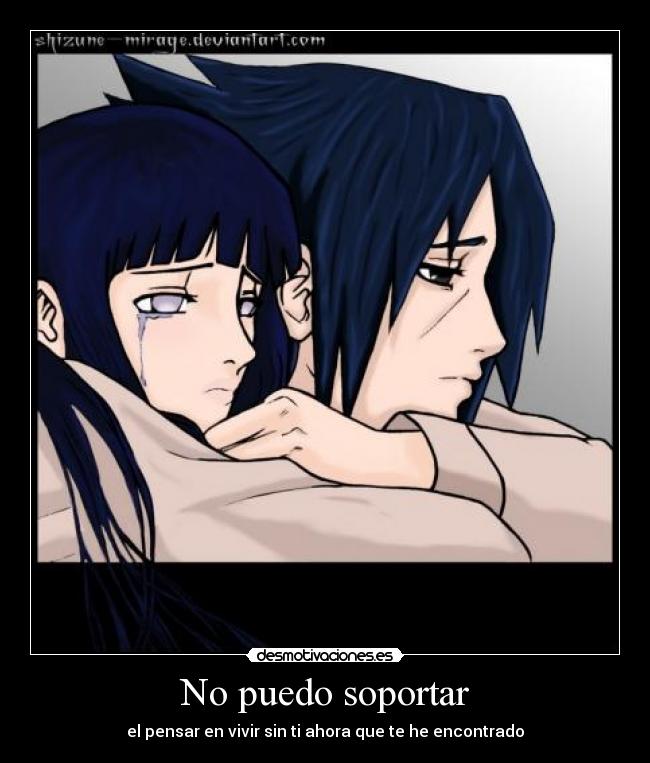 No puedo soportar - el pensar en vivir sin ti ahora que te he encontrado