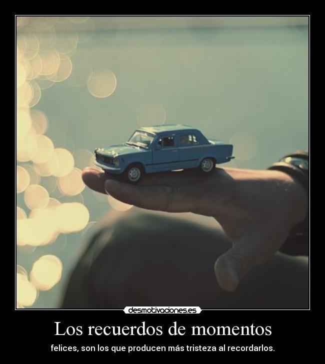 Los recuerdos de momentos - 