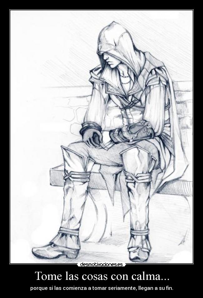 Tome las cosas con calma... - 