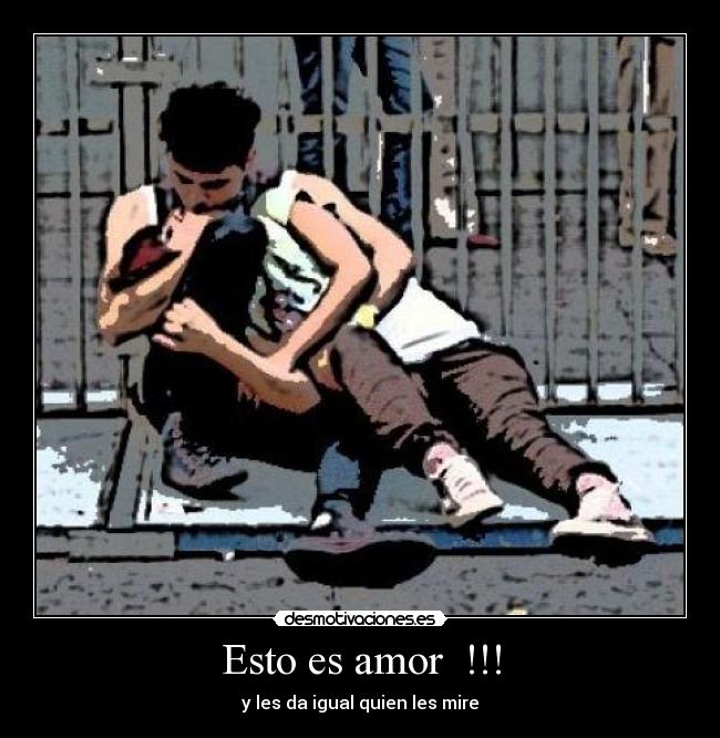 Esto es amor !!! - y les da igual quien les mire