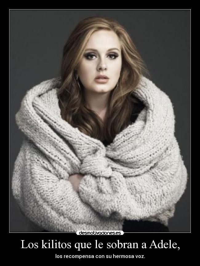 Los kilitos que le sobran a Adele, -