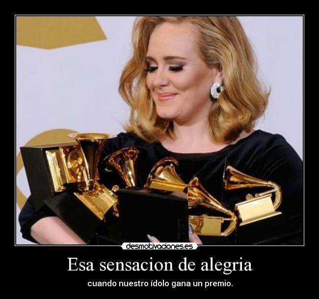 Esa sensacion de alegria - cuando nuestro ídolo gana un premio.