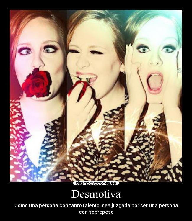 carteles adele cantante desmotiva obesa talentosa desmotivaciones