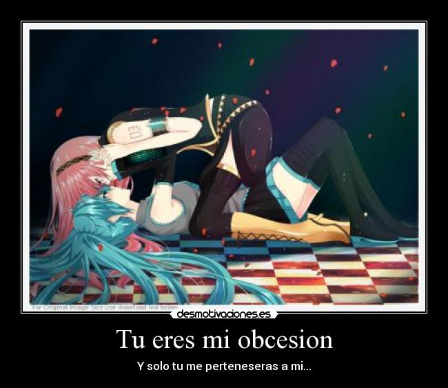 Tu eres mi obcesion -
