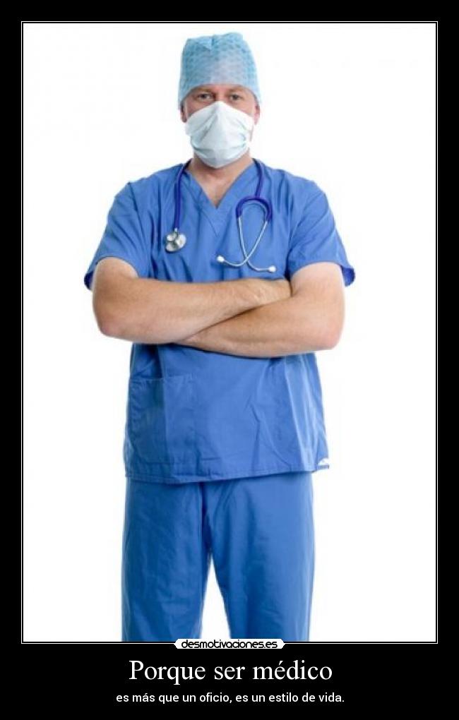 Porque ser médico -