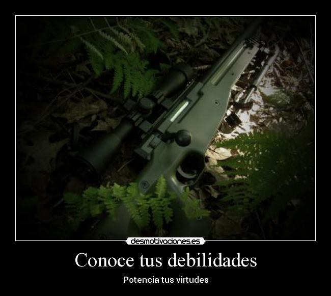 Conoce tus debilidades -
