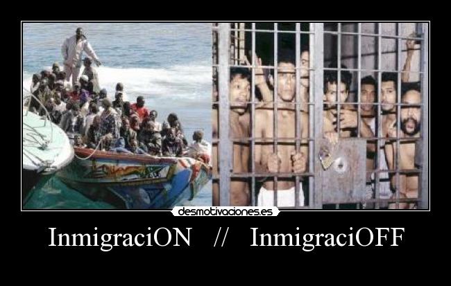 InmigraciON   //   InmigraciOFF - 