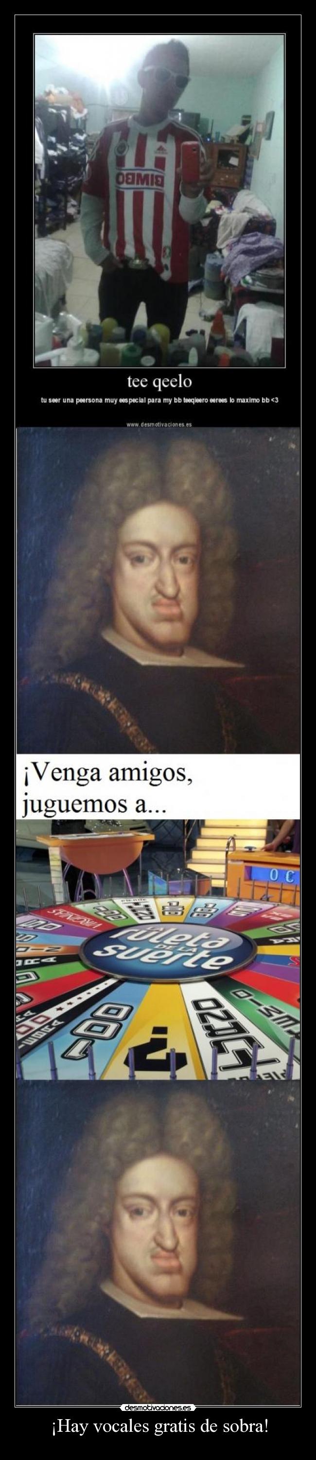 ¡Hay vocales gratis de sobra! -