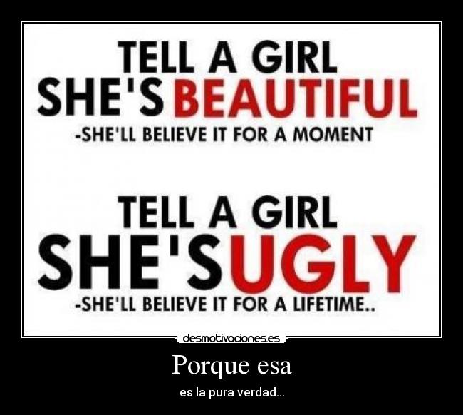 Porque esa - es la pura verdad...