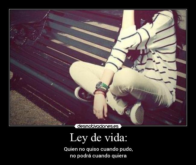 Ley de vida: -