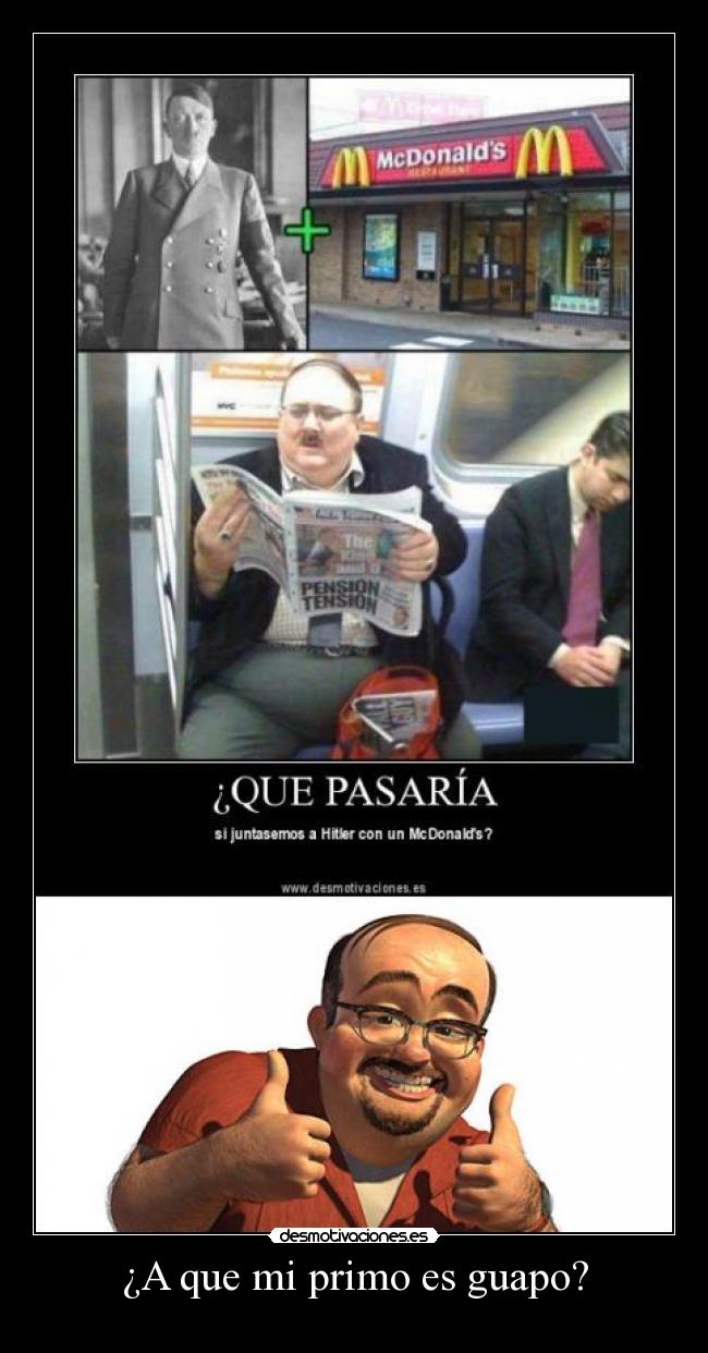 ¿A que mi primo es guapo? - 