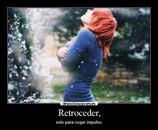 Retroceder, - 