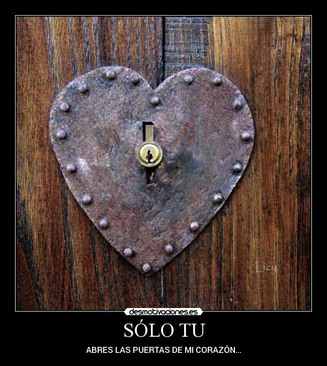 SÓLO TU - ABRES LAS PUERTAS DE MI CORAZÓN...