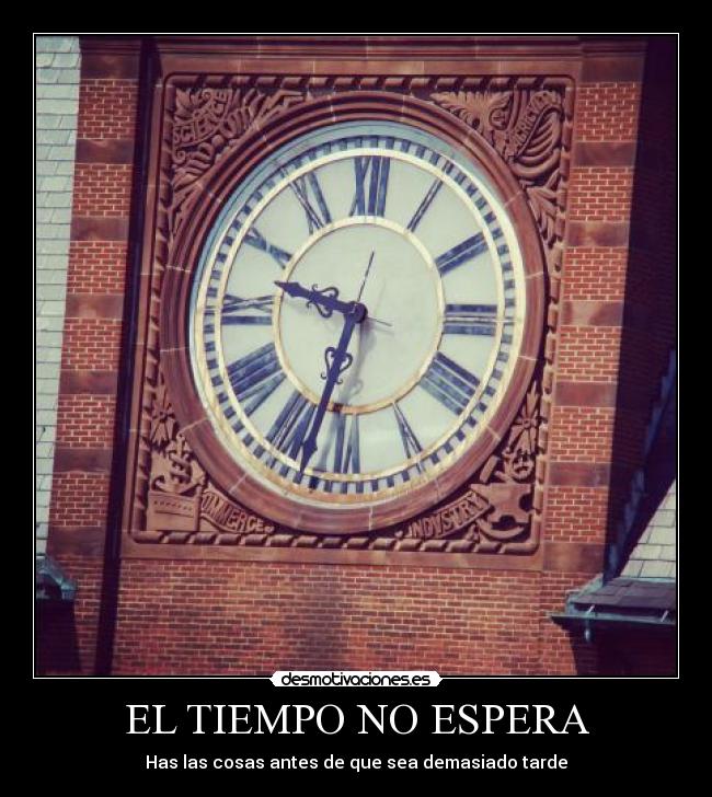 carteles reloj tiempo amor numeros esperar cosas desmotivaciones
