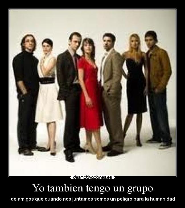 Yo tambien tengo un grupo - 