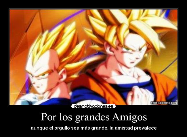Por los grandes Amigos -