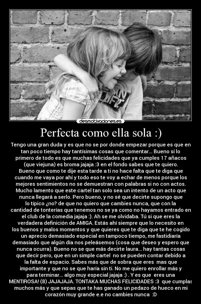 Perfecta como ella sola :) - 