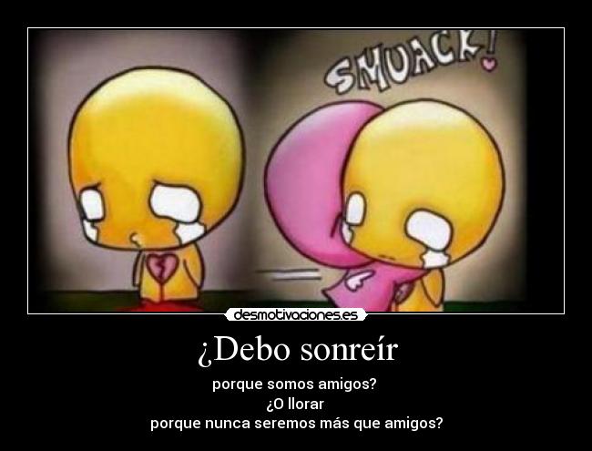 ¿Debo sonreír - 