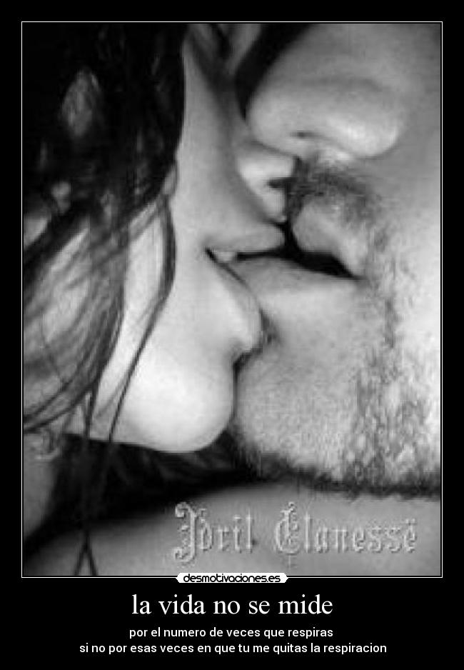 la vida no se mide -