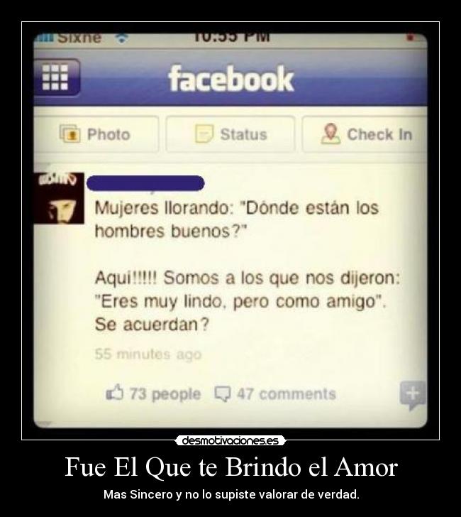 Fue El Que te Brindo el Amor - Mas Sincero y no lo supiste valorar de verdad.