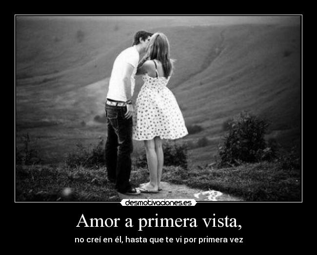 carteles amor amor primera vista desmotivaciones