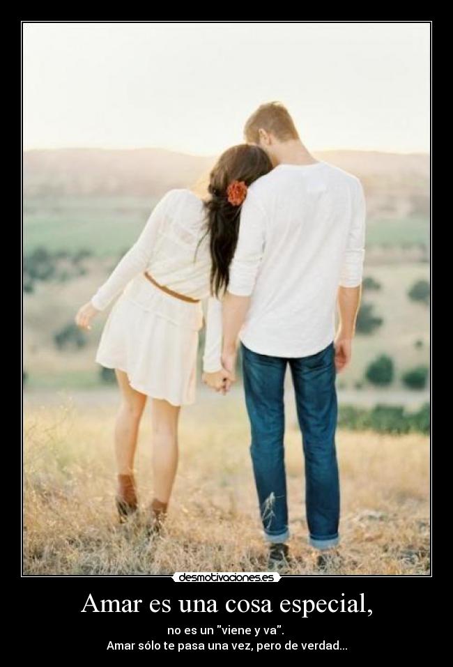 Amar es una cosa especial, - 