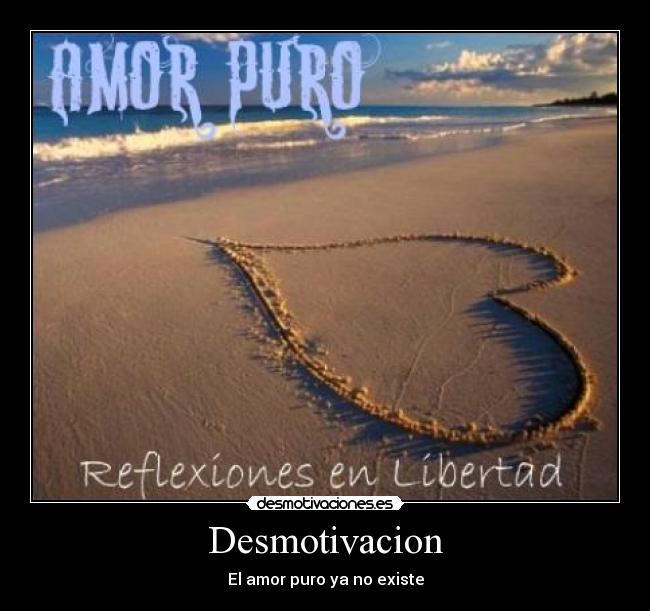 carteles existe amor puro emociones desmotivaciones