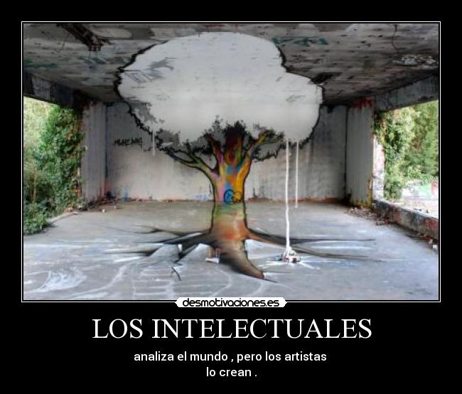 LOS INTELECTUALES -