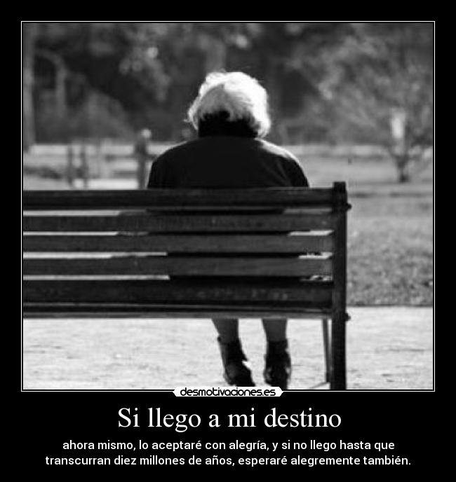 Si llego a mi destino -