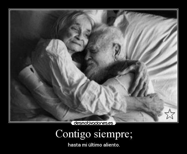 Contigo siempre; - 
