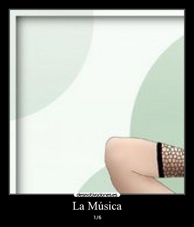 La Música - 1/6