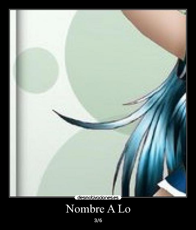 Nombre A Lo - 3/6