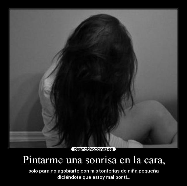 Pintarme una sonrisa en la cara, - 