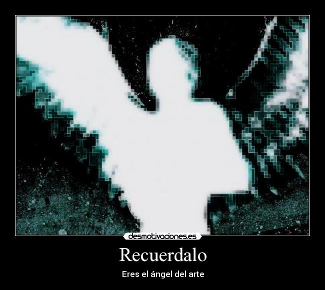 Recuerdalo - Eres el ángel del arte