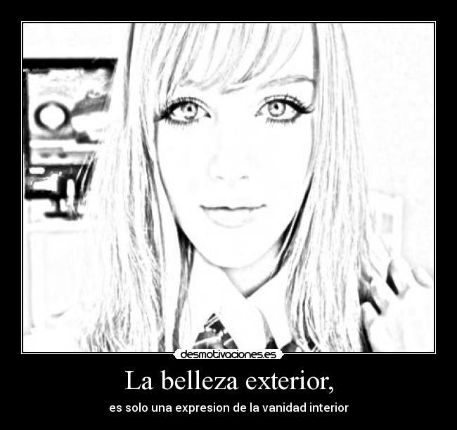 La belleza exterior, - 