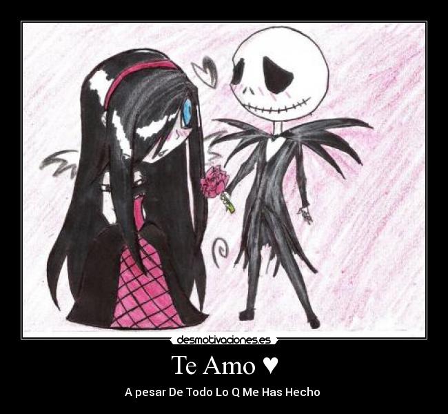 Te Amo ♥ -