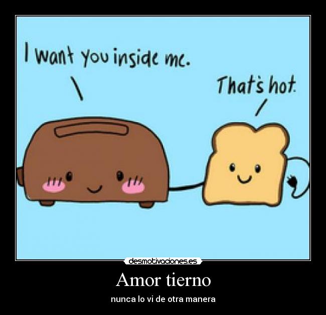 Amor tierno - nunca lo vi de otra manera