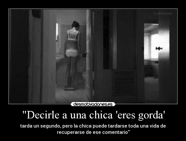 Decirle a una chica eres gorda - 