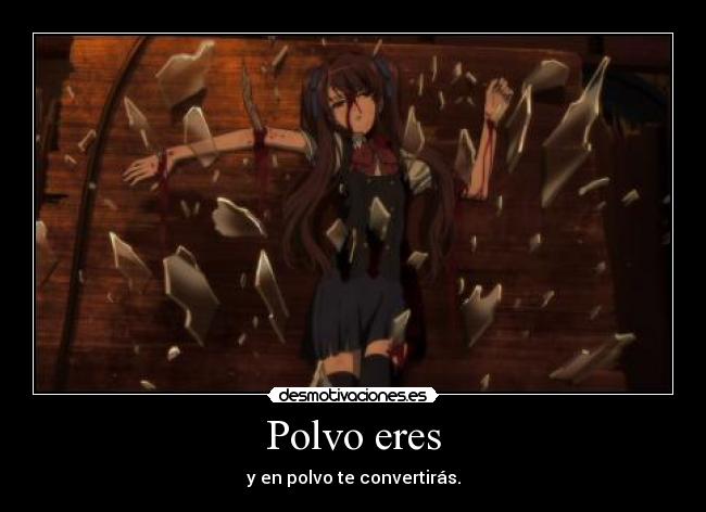 Polvo eres - y en polvo te convertirás.