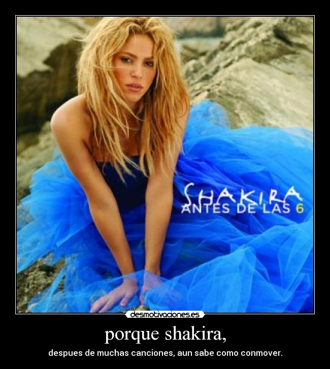 porque shakira, -