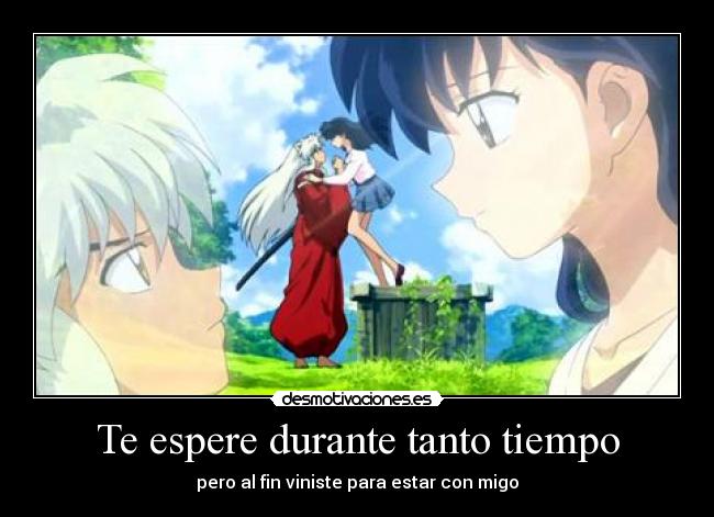 Te espere durante tanto tiempo -